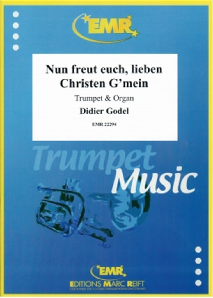 Nun freut euch, lieben Christen G'mein